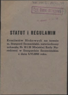 Statut i regulamin [Inc.:] Komitetów Blokowych na terenie m. Stargard Szczeciński [...]