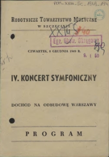 IV. Koncert Symfoniczny : Program