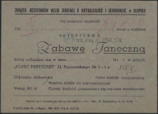 [Zaproszenie. Inc.] Związek Uczestników Walki o Niepodleglość i Demokrację w Słupsku ma zaszczyt zaprosić [...] na Jesienną Zabawę Taneczną