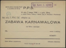 [Zaproszenie. Inc.:] W dniu 7 lutego 1948 r. [...] odbędzie się zabawa taneczna
