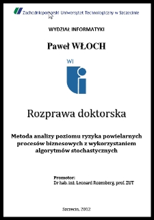 Metoda wyboru racjonalnego poziomu ryzyka procesów z wykorzystaniem algorytmów stochastycznych na przykładzie powielarnych procesów biznesowych