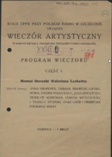 [Inc.:] [...] Wieczór artystyczny w ramach miesiąca pogłębiania przyjaźni polsko-radzieckiej