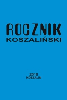 Rocznik Koszaliński. 2010, nr 38