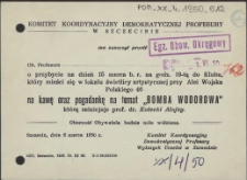 [Inc.:] Komitet Koordynacyjny Demokratycznej Profesury w Szczecinie ma zaszczyt zaprosić Ob. Profesora [...] na kawę oraz pogadankę na temat "Bomba wodorowa" [...]