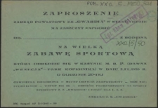 Zaproszenie [Inc.:] Zarząd Powiatowy Z.S. "Gwardia" w Stargardzie ma zaszczyt zaprosić [...] na Wielką Zabawę Sportową [...]