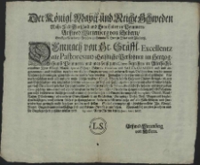 Der K&ouml;nigl. Maytt. und Reiche Schweden Raht, FeldMarschall und Statthalter in Pommern, Arffwed Wirtenberg von Debern [...] Demnach von Sr. Gr&auml;ffl. Excellentz alle Pastores und Geistliche Persohnen im Hertzogthumb Pommern, nnd [!] was sonst zum Clero begriffen, in Allerh&ouml;hstermeldter Ihrer K&ouml;nigl. Maytt. Special-Schutz, Schirm, Protection und Salva-Gvardie auf- und angenommen [...] Signatum Alten Stettin den 12. Junii, Anno 1655