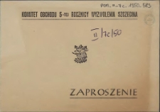 Zaproszenie [Inc.:] Komitet Obchodu 5-tej Rocznicy Wyzwolenia Szczecina zaprasza na wieczornicę [...]