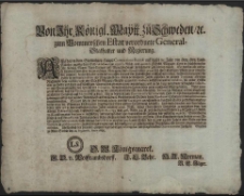 Von Ihr. Königl. Maytt. zu Schweden, [et]c. zum Pommerschen Estat verordnete General-Stathalter und Regierung : Als das in dem Stettinschen Haupt-Commissions-Recesse auff dieses 85. Jahr von Hrn. Hrn. Land-Ständen zugestandene Geld-subsidium von 10000. Rthl. und 40000. Scheffel Magazin-Korn in Höchstermelter Ihr. Königl. Maytt. Rent-Cammer und Magazin-Häuser zu liefern die Zeit herbey nahet [...] : [Dat.] Gegeben zu Alten Stettin den 12. Septembr. Anno 1685