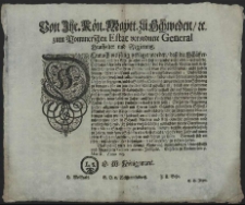 Von Ihr. Kön. Maytt. zu Schweden, [et]c. zum Pommerschen Estat verordnete General Stathalter und Regierung : Demnach vielfältig geklaget worden, dasz die Schäffer-Ordnung auss der Acht gelassen und fast nirgends recht observiret würde. Die wahre Uhrsache aber darin bestehet, dass die Schaaff-Meistere und Kost-Knechte, wenn Sie ihren Willen, und was Sie vorschreiben [...] : [Dat.] Gegeben zu Anclam den 31. Martii, Anno 1683