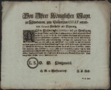 Von Ihrer Königlichen Maytt. zu Schweden, [et]c. zum Pom[m]erschen Estat verordnete General-Stathalter und Regierung : Alsz die Nothwendigkeit erfordert, dasz zur Verpflegung der Kräyss-Völcker, nachdem die jüngsthin zu solchem Zweck aufgebrachte Mittel bereits verassigniret, mit Hn. Hn. Land-Ständen aber desfals zusam[m]en zu treten und dero Gutbesinden mitzunehmen, die Enge der Zeit dismal nicht verstattet [...] : [Dat.] : Gegeben zu Alten Stettin, den 26. Junij Anno 1683