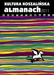 Kultura koszalińska : almanach 2011