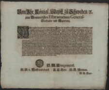 Von Ihr. Königl. Maytt. zu Schweden [et]c. zum Pommerschen Estat verordnete General-Stadthalter und Regierung : Was massen bereits im verwichenen Jahre die frembden Verbungen verbothen und ernstlich untersaget worden, solches ist allen und jeden dieses Hertzogthums Einwohnern aus dem damahls öffentlich verkündigtem Edicte gnugsam erinnerlich [...] : [Dat.] gegeben auffm Schloss zu Alten Stetin, den 18. Maiji, Anno 1685