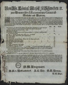 Von Ihr. K&ouml;nigl. Maytt. zu Schweden, [et]c. zum Pommerschen Estat verordnete General-Stathalter und Regierung : Alss die l&ouml;bl. Ritterschafft in deme, durch dero alhie gewesene Deputirte am 9. Martii lauffenden Jahres &uuml;berreichtem Memoriali die K&ouml;nigl. Regierung ersuchet, deroselben den Neben-Modum zu einigen ohnumbg&auml;nglichen publiqven Aussgaben [...] : [Dat.] Gegeben zu Alten Stettin den 7. Maji Anno 1687