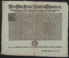 Von Ihro Königl. Maytt. zu Schweden, [et]c. zu Untersuchung derer, bey dem Müntzwesen in Pommern und anderen daselbst vorgegangenen Unordnungen und Gebrechen, verordnete Königl. Commissarii : Thun kund hiemit allen und jeden, denen dieses offene Patent zu lesen vorkommt; dasz ob Wir zwar in den jüngst publicirten Patent, von den 14. Maji nechst-verwichen, angezeiget haben [...] : [Dat.] Gegeben zu Stettin, den 23. Junii 1698