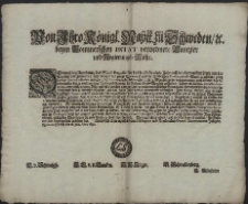 Von Ihro Königl. Maytt. zu Schweden, [et]c. beym Pommerschen Estat verordnete Cantzler und Regierungs-Räthe : Demnach bey Anordnung des Stats-Requisiti für das lauffende 1698. Jahr die abgedanckten Leute von der Cavallerie und Infanterie, nicht weniger das jenige Qvantum so aus der Städtischen Consumptions-Steuer zu erheben, gleich a primo Januarii reflexion gemachet [...] : [Dat.] Signatum Stettin den 11. Julii, Anno 1698