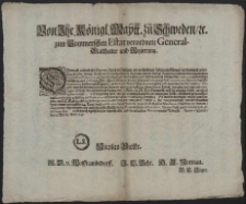 Von Ihr. Königl. Maytt. zu Schweden, [et]c. zum Pommerschen Estat verordnete General-Statthalter und Regierung : Demnach anwesende Deputati, derer zu Anklam im verflossenen Februarii Monat, versammelt gewesenen Städte, Königl. Antheils, Sr. Hochgräflichen Excellentz, und der Königl. Regierung, mittelst einer eingereichten Punctuelen-Designation, gebührend angezeiget [...] : [Dat.] Signatum Stettin, den 14. Martii, Anno 1691