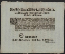 Von Ihr. Königl. Maytt. zu Schweden, [et]c. zum Pommerschen Estat verordnete General-Statthalter und Regierung : Demnach man in Erfahrung gekommen, dass in diesem Hertzogthumb und Landen sich einige frembde und ausswertige Werber finden lassen, und unterstehen sollen, gemeine Knechte zu werben [...] : [Dat.] Gegeben auffm Schloss zu Alten Stettin, dem 3.ten April. Anno 1691
