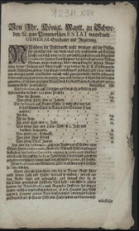 Von Ihr. Königl. Maytt. zu Schweden, [et]c. zum Pommerschen Estat verordnete General-Statthalter und Regierung : Nachdem die Nohtdurfft nicht weniger als die Billigkeit erheischen wil, bey denen moch weit aussehenden gefährlichen Läufften und sich immer mehr und mehr häuffenden auch steigenden Oneribus die Landes Contribuenten durch den so genanten Neben-Modum einiger massen zu subleviren und bey der Königl. Regierung die von Prälaten und Ritterschafft [...] : [Dat.] Datum Stettin am 29. Aprilis. Anno 1691