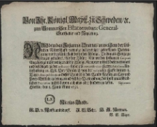 Von Ihr. K&ouml;nigl. Maytt. zu Schweden [et]c. zum Pom[m]erschen Astat verordnete General-Stadthalter und Regierung : Nachdem das Johannis Qvartal, an welchem der l&ouml;blichen Ritterschafft verm&ouml;ge hiebevoriger getroffenen Vereinigung vor den Unterhalt des hohen K&ouml;nig. Tribunals Sorge zu tragen geb&uuml;hret [...] : [Dat.] Signatum Stettin, den 8. Junii Anno 1691