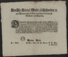 Von Ihr. Königl. Maytt. zu Schweden, [et]c. zum Pommerschen Estat verordnete General-Statthalter und Regierung : Demnach die Zeit allgemach herannahet, dass das bisherige ordinarium der 40000. Scheffel Magazin-Rogken von diesem Jahr auffgebracht werden muss [...] : [Dat.] Gegeben auffm Schloss zu Alten Stettin, dem 26. Augusti 1692