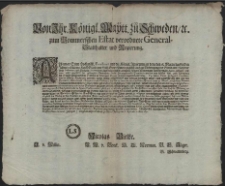Von Ihr. Königl. Maytt. zu Schweden, [et]c. zum Pommerschen Estat verordnete General-Statthalter und Regierung : Alss zwar Seine Hochgräfl. Excellence und die Königl. Regierung in dem den 18. Martii, lauffenden Jahres publicirten Kopff-Stand- und Vieh-Steur-Patent zugleich auch zu Einbringung der Stand- und Viehsteur einen Terminum auff Michaelis determiniret [...] : [Dat.] Gegeben anffm Schlosse zu Alten Stettin, am 6. Septembr. Anno 1692