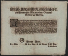 Von Ihr. K&ouml;nigl. Maytt. zu Schweden, [et]c. zum Pommerschen Estat verordnete General-Statthalter und Regierung : Alss die K&ouml;nigliche Pommersche St&auml;dte geb&uuml;hrende Anzeigung gethan, wasgestalt Sie bey i&uuml;ngstem Convent zu Anklam, weil von ihren Mitteln im Land-Kasten kein Vorrath mehr verhanden [...] : [Dat.] Signatum Stettin, dem 1. Octob. Anno 1692