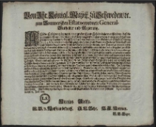 Von Ihr. K&ouml;nigl. Maytt. zu Schweden, [et]c. zum Pommerschen Estat verordnete General-Stathalter und Regierung : Alss die Erfahrung bezeuget, wie grosser Land-Schade dahero entstanden, dass die den Priestern, Bauren, Fleischern und Schlechtern gewisser massen verbotene Haltung der Schaffe und Erhandelung ungesunden Schaff-Viehes und was deswegen in der Gesinde- und Sch&auml;ffer-Ordnung Tit. 5. & 4. & seq. verordnet [...] : [Dat.] Signatum Stettin den 28. Julii 1688