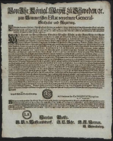 Von Ihr. K&ouml;nigl. Maytt. zu Schweden [et]c. zum Pommerschen Estat verordnete General-Stathalter und Regierung : Entbieten denen von Pr&auml;laten, Ritterschafft und St&auml;dten, wie auch allen Ubrigen dieses Landes Eingesessenen unsern Gruss, und geben ihnen hierdurch zu vernehmen, was gestalt die R&ouml;mische K&auml;yserl. Maytt. wegen nicht Verkauff- und Aussf&uuml;hrung der Pferde ausser Reichs nachstehendes &ouml;ffentliche Patent uns zugesand und wie im Reich &uuml;berall, also auch dem Hertzogthum Pommern publiciren und anschlagen zu lassen allargn&auml;digst begehret [...] : [Dat.] Stettin den 30. Januarii Anno 1689