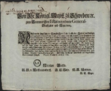 Von Ihr. Königl. Maytt. zu Schweden, [et]c. zum Pommerschen Estat verordnete General-Stathalter und Regierung : Nachdem die jüngsthin im Monath Julio dieses lauffenden Jahres verkündigte und eingebrachte Kräyss-Steuer bereits wieder consumiret, und HHrrnn. Ober-Einnehmere des Vor-Pommerschen Land-Kastens der Nohtwendigkeit zu seyn gebührend erinnert [...] : [Dat] Gegeben Stettin den 18. Sept. 1689
