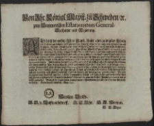 Von Ihr. Königl. Maytt. zu Schweden, [et]c. zum Pommerschen Estat verordnete General-Stathalter und Regierung : Alss höchstermeldte Ihro Maytt. Unser [...] König und Herr vor gut befunden und resolviret, zur Sicherheit dero trafiqvirenden Unterthanen, die nach Engeland, Holland und andere dort herumb belegene Oerther destinirte Schwedische Kauffardey-Schiffe in der Norder-See von zweyen Jhro Königl. Mayest. Orlog-Schiffen convoyiren zu lassen [...] : [Dat.] Signatum Stettin den 5. May 1690