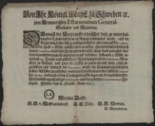 Von Ihr. K&ouml;nigl. Maytt. zu Schweden, [et]c. zum Pommerschen Estat verordnete General-Stathalter und Regierung : Demnach die Noth durfft erheischet, dass zu unterhaltung des Estats mit fernerer Anlage continuiret werde, und die Regierung daher sich gem&uuml;ssiget befindet, aber eins auff die reducirte Hufe I. Rthlr. auszschreiben zu lassen [...] : [Dat.] Stettin, dem 18. Octobr. Anno 1690