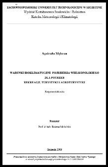 Warunki bioklimatyczne Pojezierza Wielkopolskiego dla potrzeb rekreacji, turystyki i agroturystyki