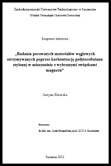 Badania porowatych materiałów węglowych otrzymywanych poprzez karbonizację poli(tereftalanu etylenu) w mieszaninie z wybranymi związkami magnezu