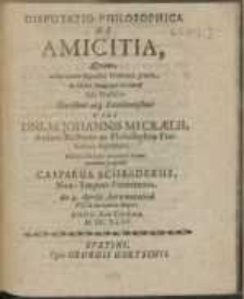 Disputatio Philosophica : De Amicitia [...]