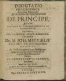 Disputatio Philosophica Continens Dodecadem Qvaestionum Politicarum De Principe