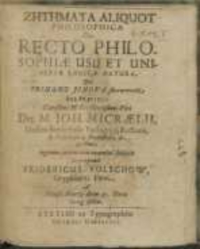 Zētēmata Aliquot Philosophica : De Recto Philosophiae Usu Et Universae Logicae Natura