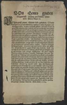Von Gottes gnaden Boguslaff, Hertzog zu Stettin, Pomern, Pommern, Fürst zu Rügen. etc. Unsern gruss zuvor, Ersame liebe getrewen, Ob wir wol hiebevor zu underschidlichen mahlen in diesen sorglichen und unruhigen zeiten, in in guter reitschafft zusitzen, und unser Stadt in guter Acht zuhaben, euch ernstlich, und bey vorlust aller ewer haben den Privilegien und Stadt gerechtigkeit, ermanet [...] : [Dat.] Datum Bart den ( ) Maij. Anno 1584