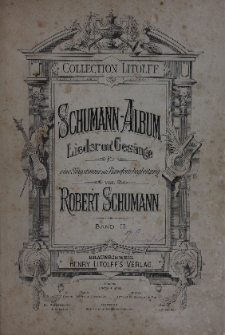 Schumann-Album Lieder und Gesange fur eine Singstimme mit Pianofortebeleitung. Bd. 3