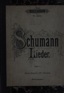 Sammlichte Lieder fur eine Singstimme mit Klavierbegleitung von Robert Schumann. Bd. 1 : [Mezzo-Sopran oder Bariton]