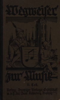 Wegweiser zur Muzik : ein Buch fur Schule und haus. T 2, fur die oberen Jahrgange 5-8 Schuljar