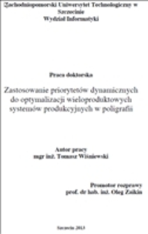 Zastosowanie priorytetów dynamicznych do optymalizacji wieloproduktowych systemów produkcyjnych w poligrafii