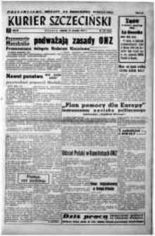 Kurier Szczeciński. R.3, 1947 nr 257