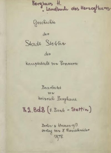 Geschichte der Stadt Stettin, der Hauptstadt von Pommern : topographisch-statistisch beschrieben nach allen Richtungen ihres politischen, bürgerlichen, merkantilischen und kirchlichen Lebens.Th. 2,Bd. 8