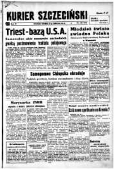Kurier Szczeciński. R.4, 1948 nr 225