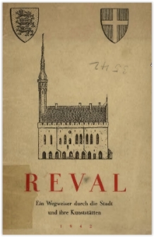 Reval : ein Wegweiser durch die Stadt und ihre Kunstst&auml;tten