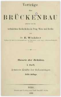 1 Heft. Theorie der Br&uuml;cken. Aeussere Kr&auml;fte der Balkentr&auml;ger