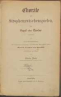 Choräle mit Strophenzwischenspielen : für Orgel oder Clavier : Op. VI