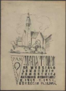 [Druk dla Kazimierza Stojałowskiego z okazji absolutorium studentów Wydziału Lekarskiego Pomorskiej Akademii Medycznej]