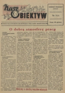Nasz Obiektyw : pismo pracownik&oacute;w Szczecińskich Zakład&oacute;w Graficznych. 1955 nr 5