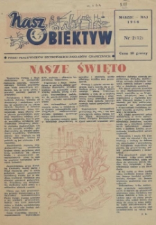 Nasz Obiektyw : pismo pracowników Szczecińskich Zakładów Graficznych. 1956 nr 2